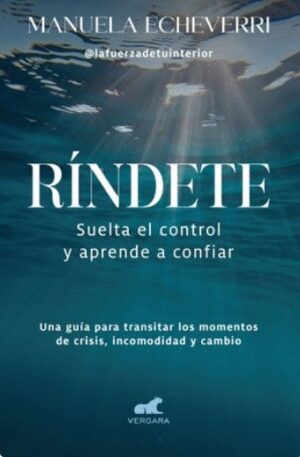 RINDETE Suelta el contral y aprende a confiar