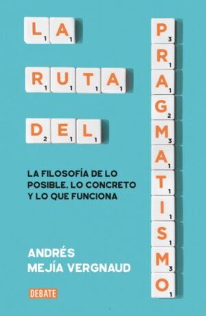 RUTA DEL PRAGMATISMO, LA