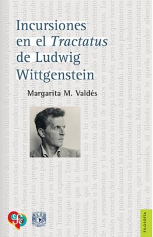 INCURSIONES EN EL TRACTATUS DE LUDWIG WITTGENSTEIN