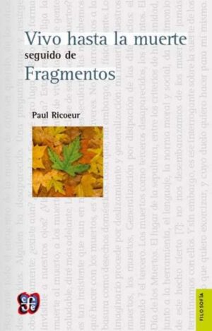 VIVO HASTA LA MUERTE seguido de FRAGMENTOS