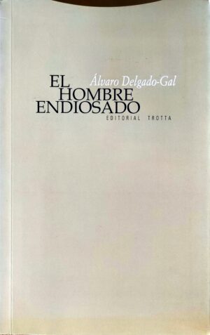 HOMBRE ENDIOSADO, EL