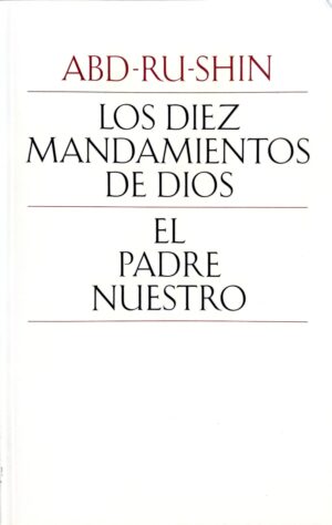 DIEZ MANDAMIENTOS DE DIOS, LOS / EL PADRE NUESTRO
