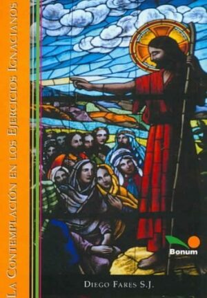CONTEMPLACION EN LOS EJERCICIOS IGNACIANOS, LA
