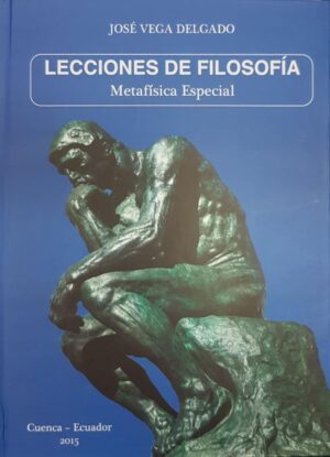 LECCIONES DE FILOSOFIA - METAFISICA ESPECIAL