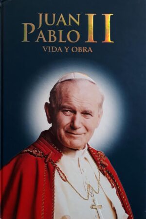 JUAN PABLO II Vida y obra