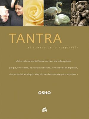 TANTRA El camino de la aceptación