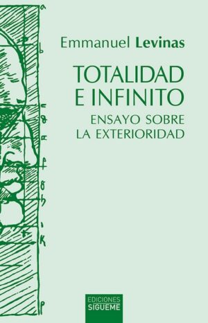 TOTALIDAD E INFINITO Ensayo sobre la exterioridad