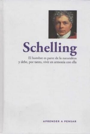SCHELLING El hombre es parte de la naturaleza y debe, por tanto, vivir en armonía con ella