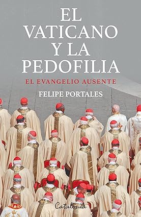 VATICANO Y LA PEDOFILIA, EL el evangelio ausente