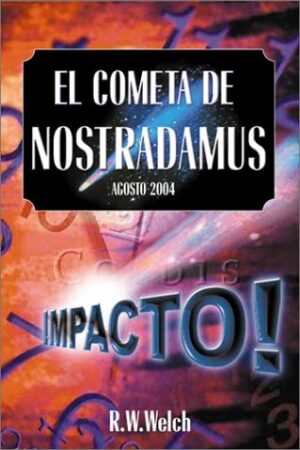 COMETA DE NOSTRADAMUS, EL Agosto 2004