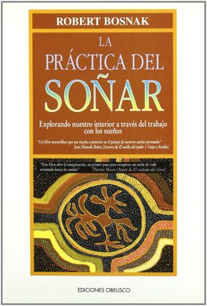 PRACTICA DEL SOÑAR, LA