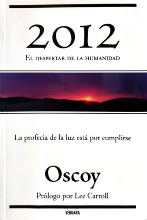 2012 EL DESPERTAR DE LA HUMANIDAD