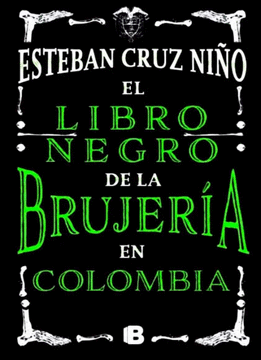 LIBRO NEGRO DE LA BRUJERIA EN COLOMBIA, EL