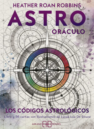 ASTRO ORACULO Los códigos astrológicos (libro y 55 cartas oráculo)
