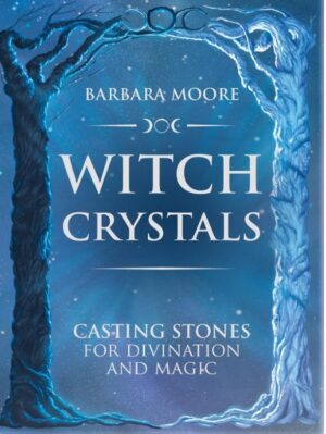 WITCH CRYSTALS Casting stones for divination and magic (tablero, 8 cartas y 5 cristales)