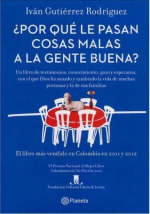 POR QUE LE PASAN COSAS MALAS A LA GENTE BUENA