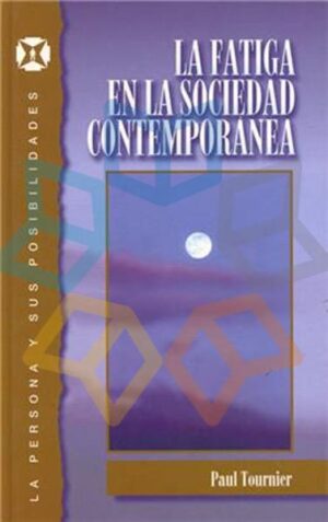 FATIGA EN LA SOCIEDAD CONTEMPORANEA, LA