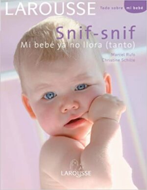 SNIF - SNIF Mi bebe ya no llora (tanto)