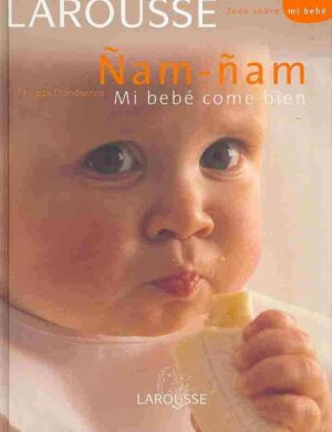 ÑAM - ÑAM Mi bebe come bien