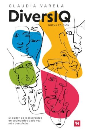 DIVERSIQ El poder de la diversidad en sociedades cada vez más complejas