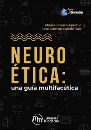 NEUROETICA Una guía multifacética