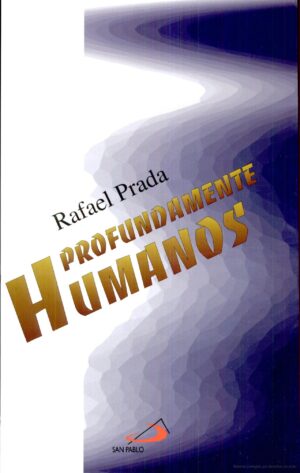 PROFUNDAMENTE HUMANOS