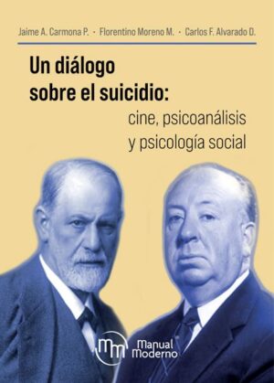 UN DIALOGO SOBRE EL SUICIDIO Cine, psicoanálisis y psicología social