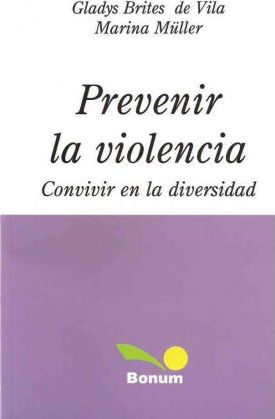 PREVENIR LA VIOLENCIA convivir en la diversidad
