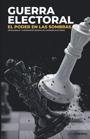 GUERRA ELECTORAL El poder en las sombras