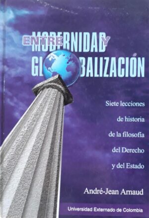 ENTRE MODERNIDAD Y GLOBALIZACION