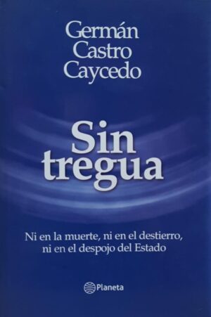 SIN TREGUA