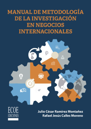MANUAL DE METODOLOGIA DE LA INVESTIGACION EN NEGOCIOS INTERNACIONALES