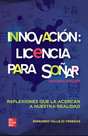 INNOVACION LICENCIA PARA SOÑAR Reflexiones que la acercan a nuestra realidad