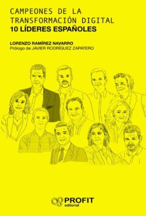 CAMPEONES DE LA TRANSFORMACION DIGITAL 10 LIDERES ESPAÑOLES