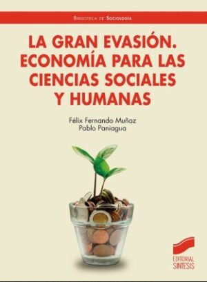 GRAN EVASION, LA Economía para las ciencias sociales y humanas