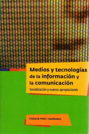 MEDIOS Y TECNOLOGIAS DE LA INFORMACION Y LA COMUNICACION