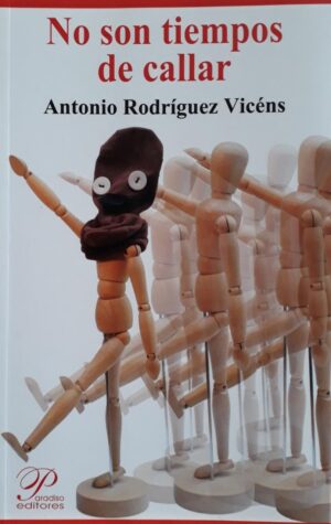 NO SON TIEMPOS DE CALLAR