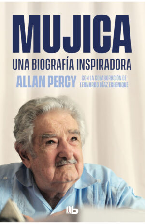 MUJICA UNA BIOGRAFIA INSPIRADORA