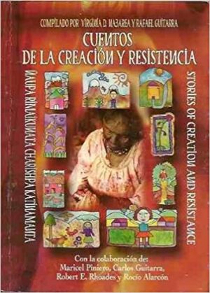 CUENTOS DE LA CREACION Y RESISTENCIA (bilingue ingles-español