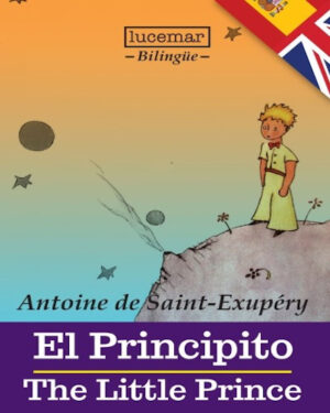 PRINCIPITO, EL - THE LITTLE PRINCE Bilingue