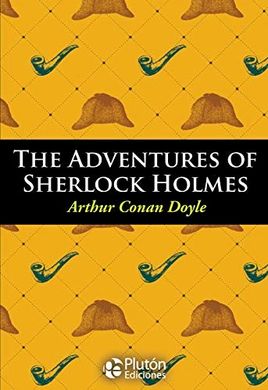 THE ADVENTURES OF SHERLOCK HOLMES (Ingles)