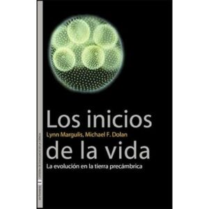INICIOS DE LA VIDA, LOS la evolución en la Tierra precámbrica