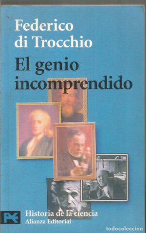 GENIO INCOMPRENDIDO, EL