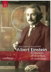 ALBERT EINSTEIN El hombre, el científico, el ciudadano