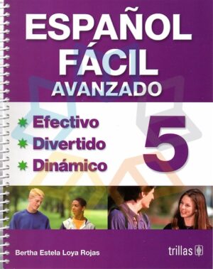 ESPAÑOL FACIL AVANZADO 5