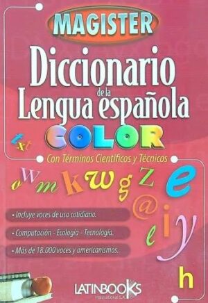 DICCIONARIO DE LA LENGUA ESPAÑOLA COLOR MAGISTER Con términos científicos y técnicos