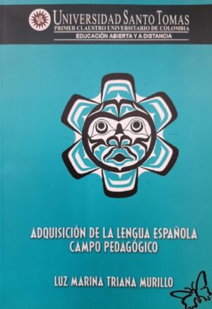 ADQUISICION DE LA LENGUA ESPAÑOLA CAMPO PEDAGOGICO