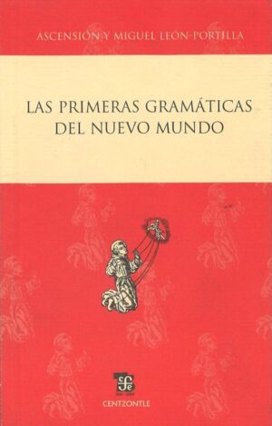 PRIMERAS GRAMATICAS DEL NUEVO MUNDO, LAS