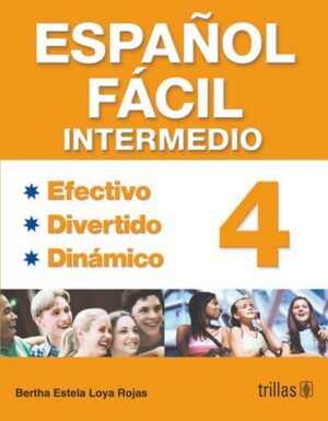 ESPAÑOL FACIL INTERMEDIO 4