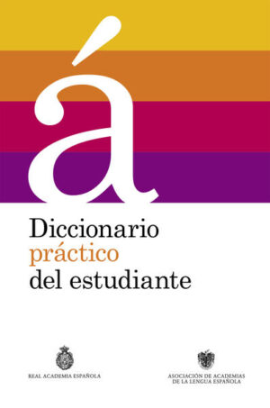 DICCIONARIO PRACTICO DEL ESTUDIANTE REAL ACADEMIA ESPAÑOLA